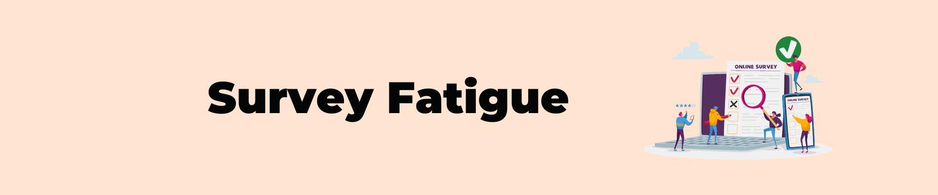 Survey Fatigue Blog Header